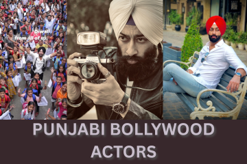 From Fields to Fame: Punjabi Bollywood Actors Who Redefined Stardom